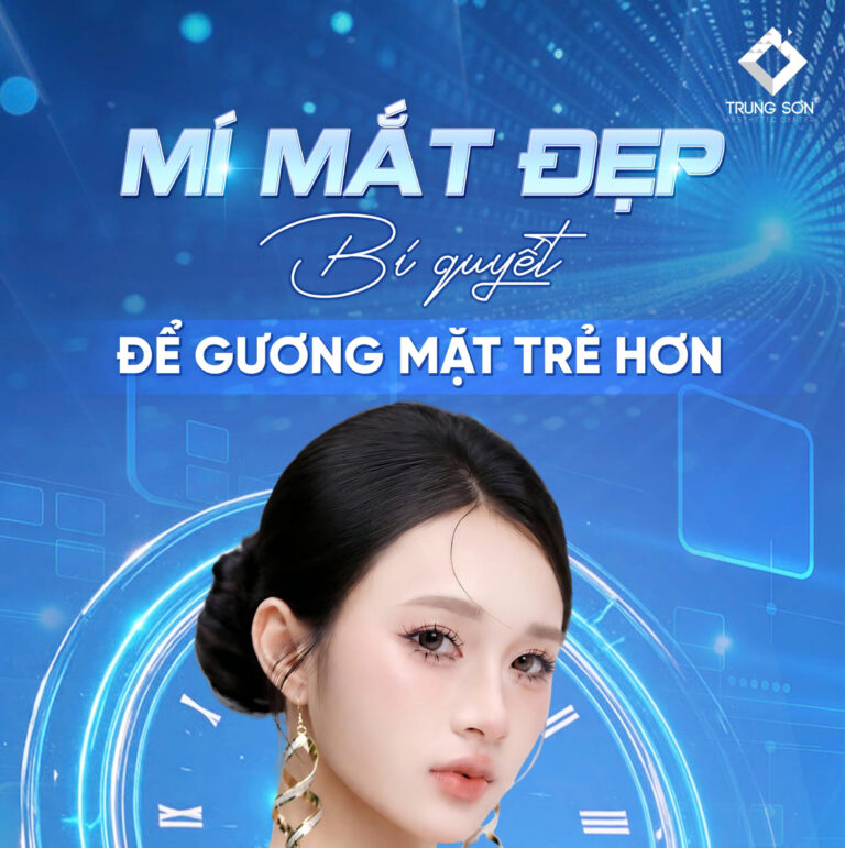 Cắt Mí Mắt – Giải Pháp Sở Hữu Đôi Mắt Trẻ Trung Và Cuốn Hút